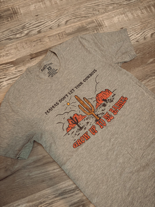 MAMAS DONT LET YOUR COWBOYS GROW UP TO BE BABIES GRAPHIC TEE