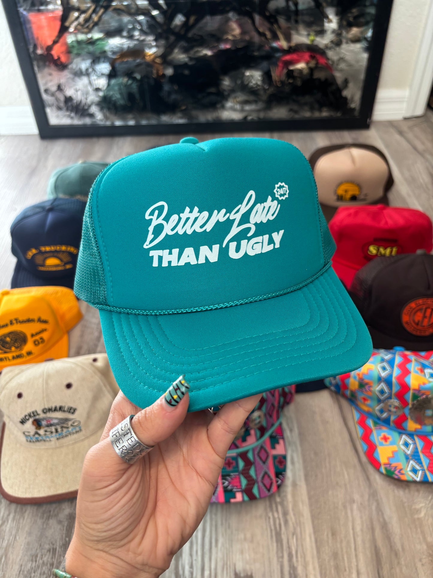 BETTER LATE THAN UGLY FOAM TRUCKER HAT